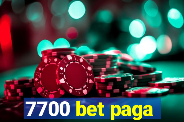 7700 bet paga